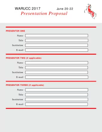 Presentation Proposal  PRESENTER ONE  Name  Title  Institution  E-mail  PRESENTER TWO (if
