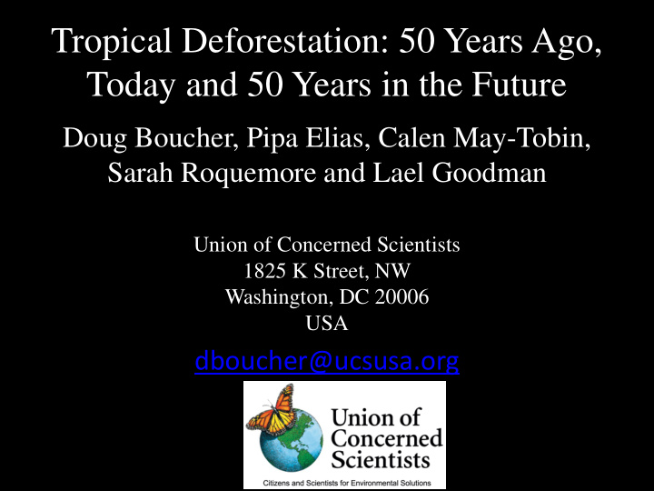 tropical deforestation 50 years ago today and 50 years in