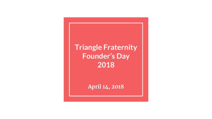triangle fraternity founder s day 2018
