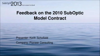 Presenter: Keith Schofield  Company: Pioneer Consulting  Presenter Profile  Keith Schofield is a