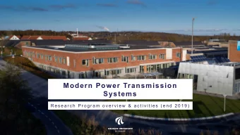 Modern Power Transmission  Systems  R e s e a r c h  P r o g r a m  o v e r v i e w  &amp;  a c t i