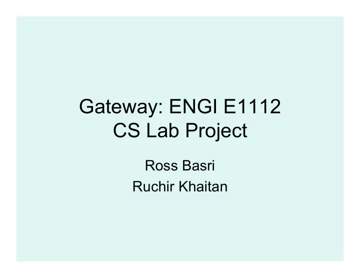 gateway engi e1112 cs lab project