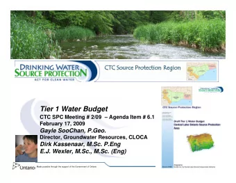 Tier 1 Water Budget  CTC SPC Meeting # 2/09  Agenda Item # 6.1  February 17, 2009  Gayle