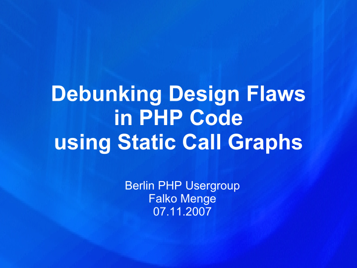 debunking design flaws in php code using static call