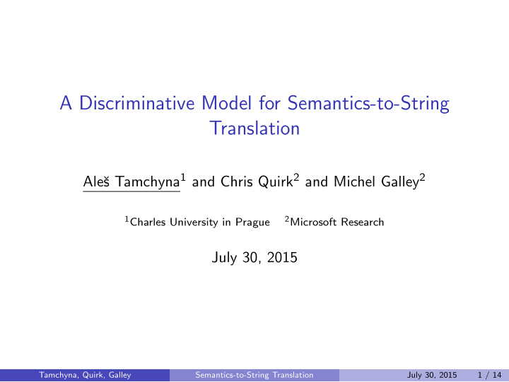 a discriminative model for semantics to string translation