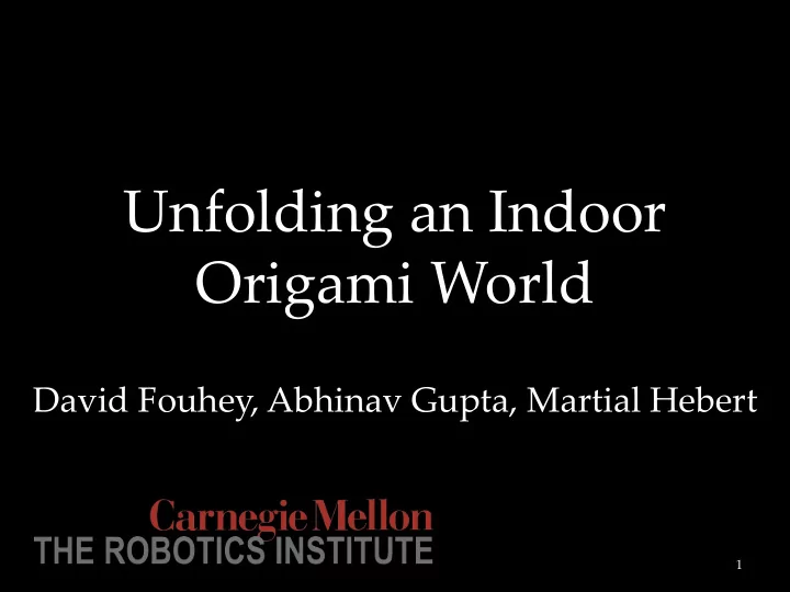 unfolding an indoor