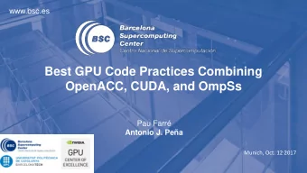 OpenACC, CUDA, and OmpSs  Pau Farr  Antonio J. Pea  Munich, Oct. 12 2017  PROLOGUE  Barcelona