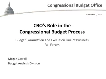 CBOs Role in the  Congressional Budget Process  Budget Formulation and Execution Line of