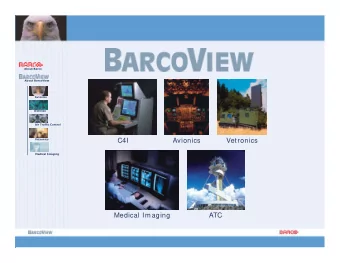 C4I  Avionics  Vetronics  Medical Imaging  Medical I maging  ATC  BarcoView Geographical Locations
