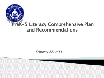 PreK-5 Li  Literacy Comp  mprehensive Plan  an  and Recommendations  February 27, 2014  PreK-5 Lit