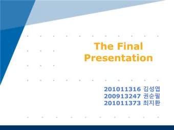 The Final  Presentation 201011316  200913247  201011373   Index  CTIP