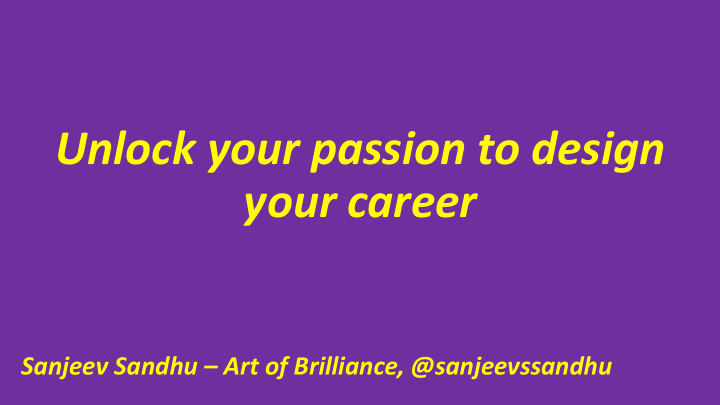 unlock your passion to design