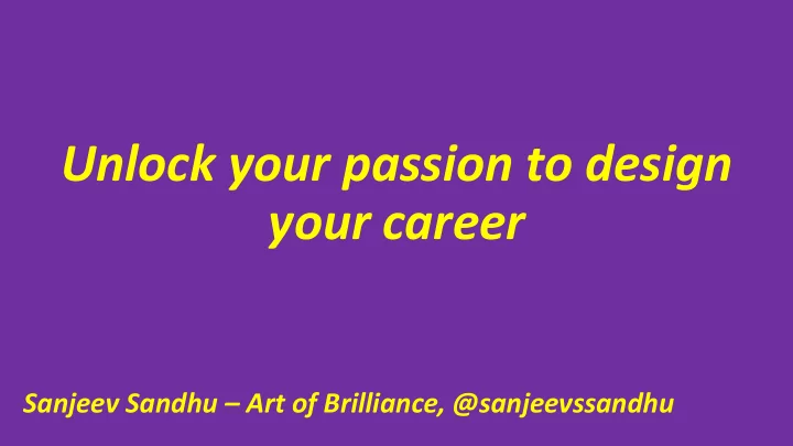 unlock your passion to design