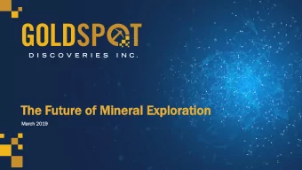 Th  The  e Future  uture of M  of Min  ineral  eral Ex  Explo  ploration  ration  March  h 2019  1