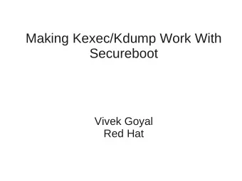 Making Kexec/Kdump Work With  Secureboot  Vivek Goyal  Red Hat  Problem  Secureboot says no