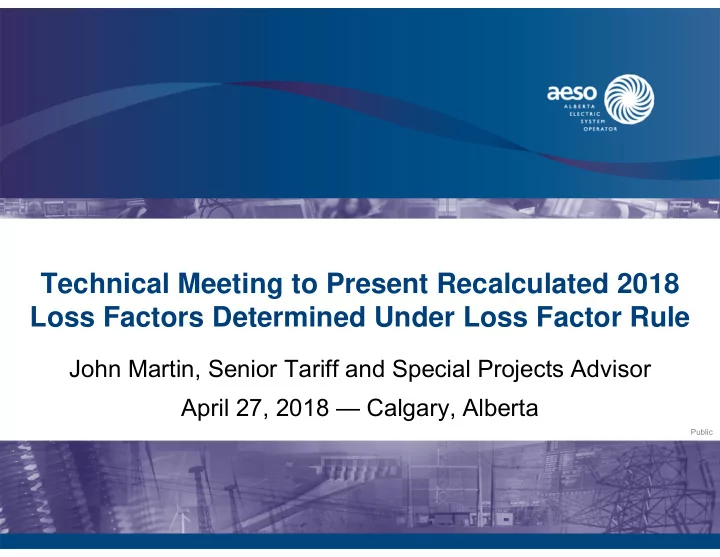 technical meeting to present recalculated 2018 loss