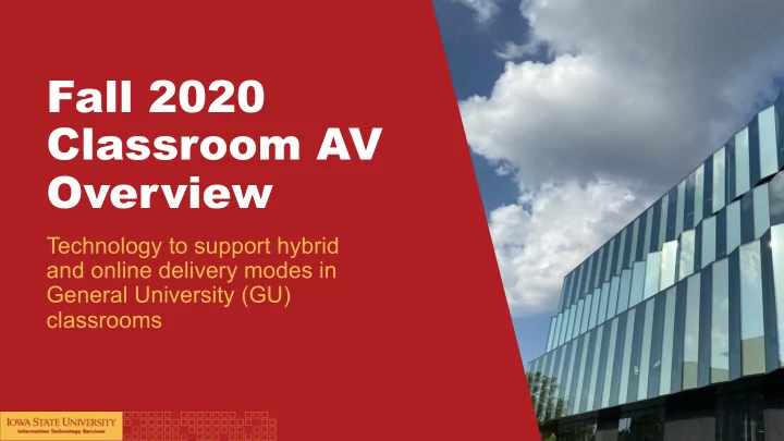 fall 2020 classroom av overview