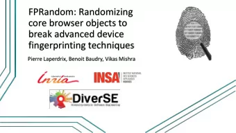 FPRandom: Randomizing  core browser objects to  break advanced device  fingerprinting techniques