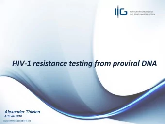 HIV-1 resistance testing from proviral DNA  Alexander Thielen  AREVIR 2018  Resistance testing from