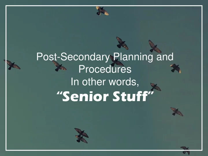 senior stuff the college process
