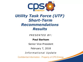 Utility Task Force (UTF)  Short-Term Recommend ations  Results  P RE SE NTED BY :  Paul Barham