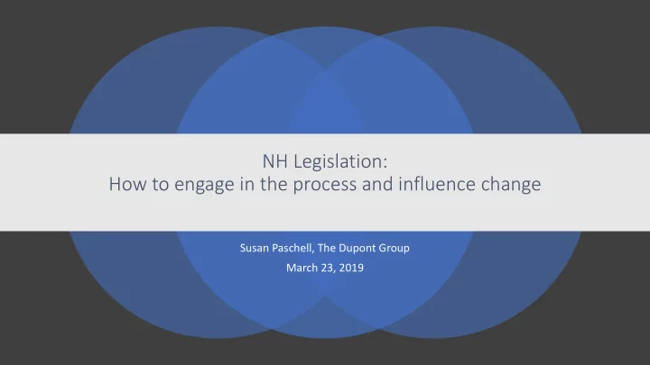 nh legislation how to engage in the process and influence