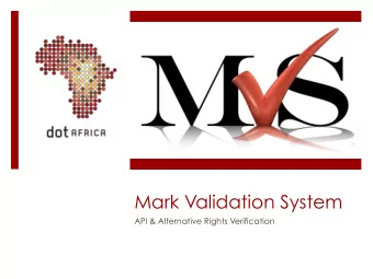 Mark Validation System  API &amp; Alternative Rights Verification  Not Another Mark Service