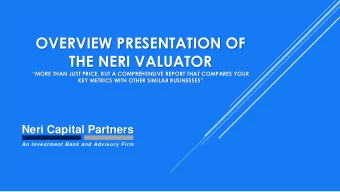 OVERVIEW PRESENTATION OF  THE NERI VALUATOR MORE THAN JUST PRICE, BUT A COMPREHENSIVE REPORT