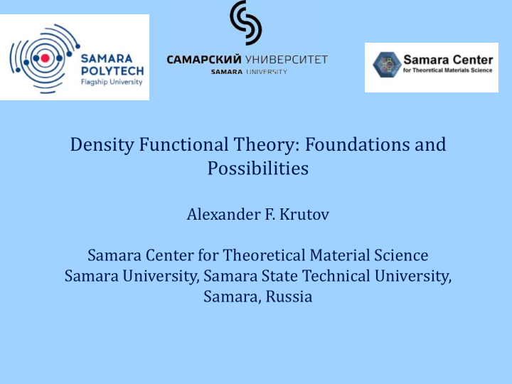 density functional theory foundations and possibilities