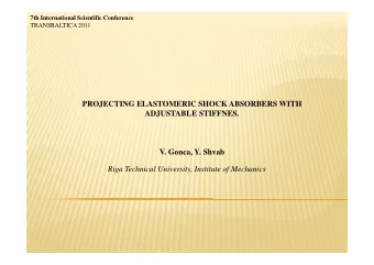 PROJECTING ELASTOMERIC SHOCK ABSORBERS WITH  ADJUSTABLE STIFFNES.  V. Gonca, Y. Shvab  Riga