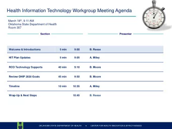 Health Information Technology Workgroup Meeting Agenda March 18 th , 9-11 AM  Oklahoma State