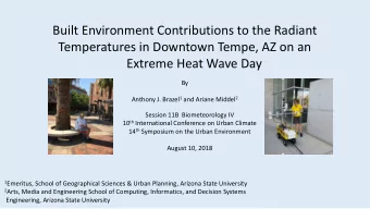 Temperatures in Downtown Tempe, AZ on an  Extreme Heat Wave Day  By Anthony J. Brazel 1 and Ariane