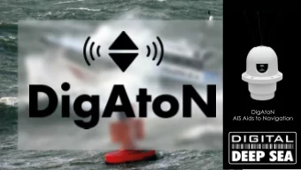AIS Aids to Navigation  AIS AtoN Technology  DigAtoN AIS AtoNs fit to marine structures, hazards,