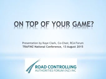 Presentation by Kaye Clark, Co-Chair, RCA Forum  TRAFINZ National Conference, 13 August 2015 * Land