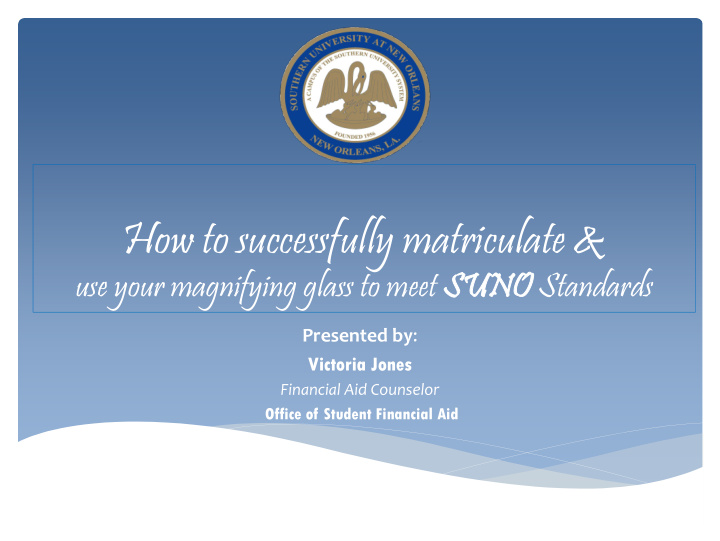 how to successfully matriculate