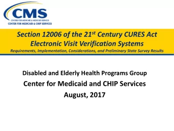 August, 2017  Overview  This session is split into two parts.  Part 1  21 st Century CURES