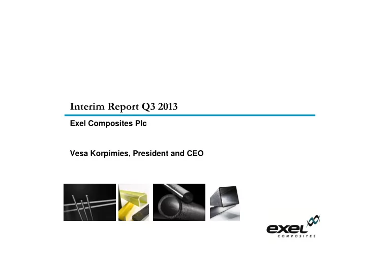 exel composites plc vesa korpimies president and ceo