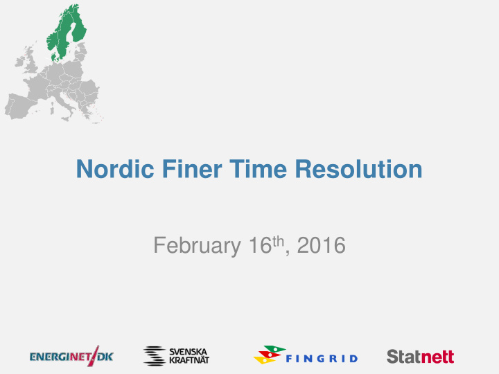 nordic finer time resolution