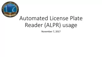 Automated License Plate  Reader (ALPR) usage  November 7, 2017  ALPR usage among MN Law Enforcement