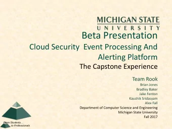 Beta Presentation  Cloud Security  Event Processing And  Alerting Platform  The Capstone Experience