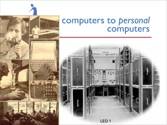 computers to personal  computers  Xerox does it all 1973: Xerox Alto  GUI  wysiwyg  mouse  ethernet