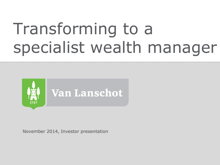 transforming to a specialist wealth manager