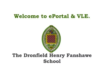 Welcome to ePortal &amp; VLE.  The Dronfield Henry Fanshawe  School  Access your child's learning