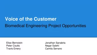 Voice of the Customer  Biomedical Engineering Project Opportunities  Elise Bernstein  Jonathan