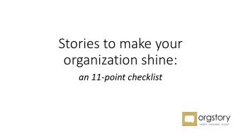 Stories to make your  organization shine:  an 11-point checklist  Brand Inputs, Influences and