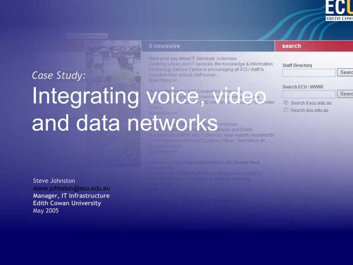 integrating voice video and data networks