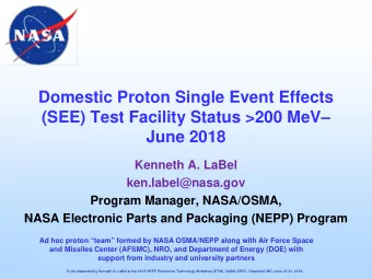Domestic Proton Single Event Effects  (SEE) Test Facility Status &gt;200 MeV  June 2018  Kenneth