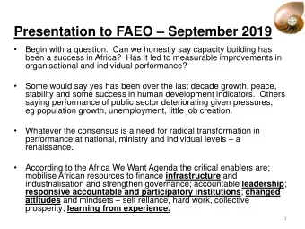 Presentation to FAEO  September 2019    Begin with a question.  Can we honestly say capacity