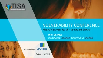 VULNERABILITY CONFERENCE Financial Services for all  no one left behind  WIFI DETAILS USERNAME: