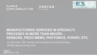 MANUFACTURING SERVICES IN SPECIALTY PROCESES IN MORE THAN MOORE   SENSORS, PIEZO-MEMS,